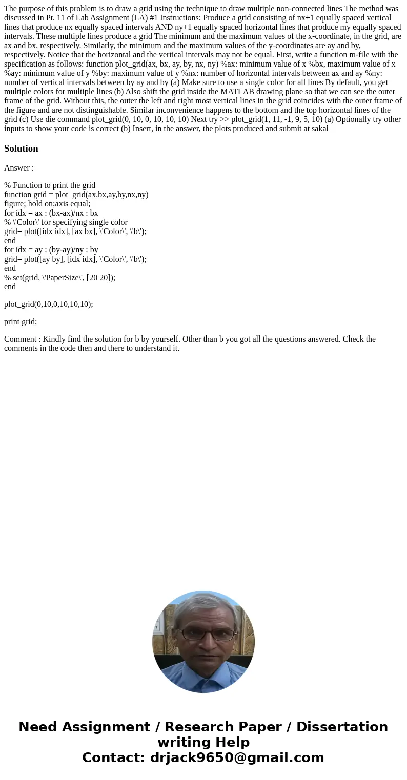 The purpose of this problem is to draw a grid using the technique to draw multiple non-connected lines The method was discussed in Pr. 11 of Lab Assignment (LA  The purpose of this problem is to draw a grid using the technique to draw multiple non-connected lines The method was discussed in Pr. 11 of Lab Assignment (LA