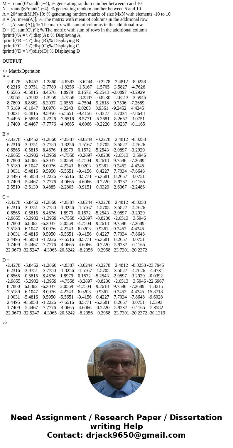  The test suite generates a random M times N matrix with a random number of rows columns that is assigned to the variable A. and The element values of the matri