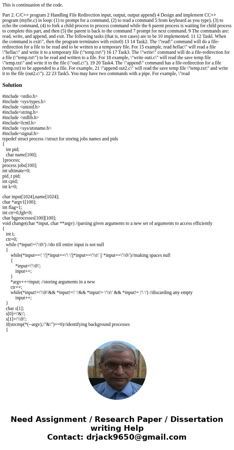 This is continuation of the code. Part 2. C/C++ program 2 Handling File Redirection input, output, output append) 4 Design and implement CC++ program (myfie.c)  This is continuation of the code. Part 2. C/C++ program 2 Handling File Redirection input, output, output append) 4 Design and implement CC++ program (myfie.c)