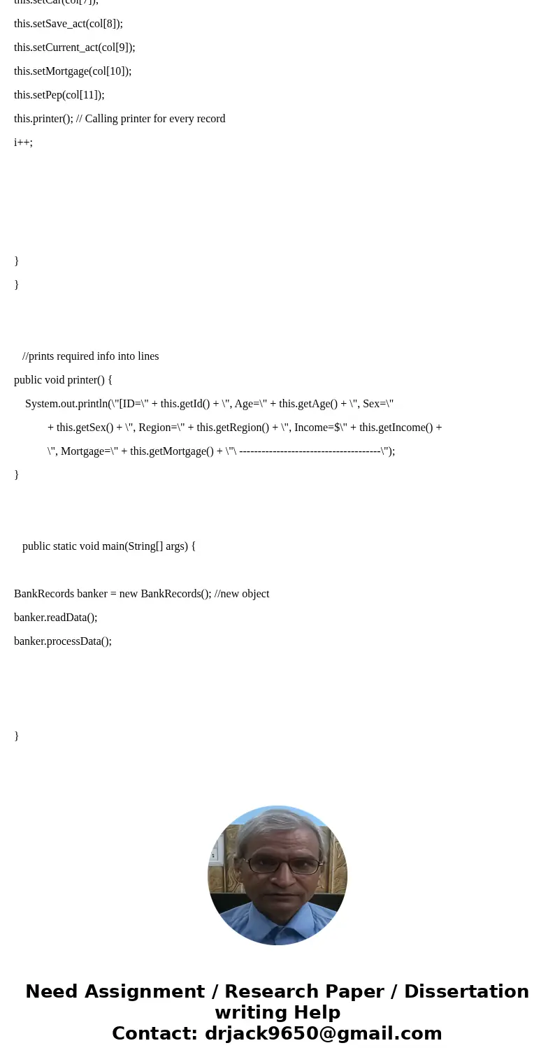 To write a program that performs data analysis from class objects PROJECT DESCRIPTION Bank is in desperate need of analytics from its clients for its loan appli To write a program that performs data analysis from class objects PROJECT DESCRIPTION Bank is in desperate need of analytics from its clients for its loan appli