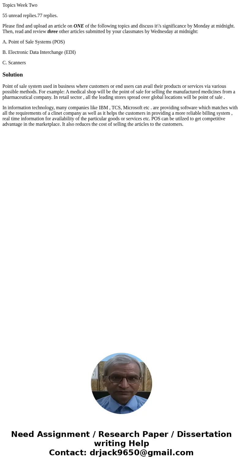 Topics Week Two 55 unread replies.77 replies. Please find and upload an article on ONE of the following topics and discuss it\'s significance by Monday at midni