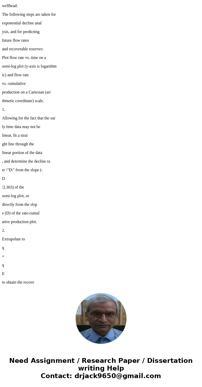 USING MATLAB ONLY: Decline curve analysis is a useful tool in petroleum industry. There are three basic types of decline curves, including exponential decline,  USING MATLAB ONLY: Decline curve analysis is a useful tool in petroleum industry. There are three basic types of decline curves, including exponential decline,