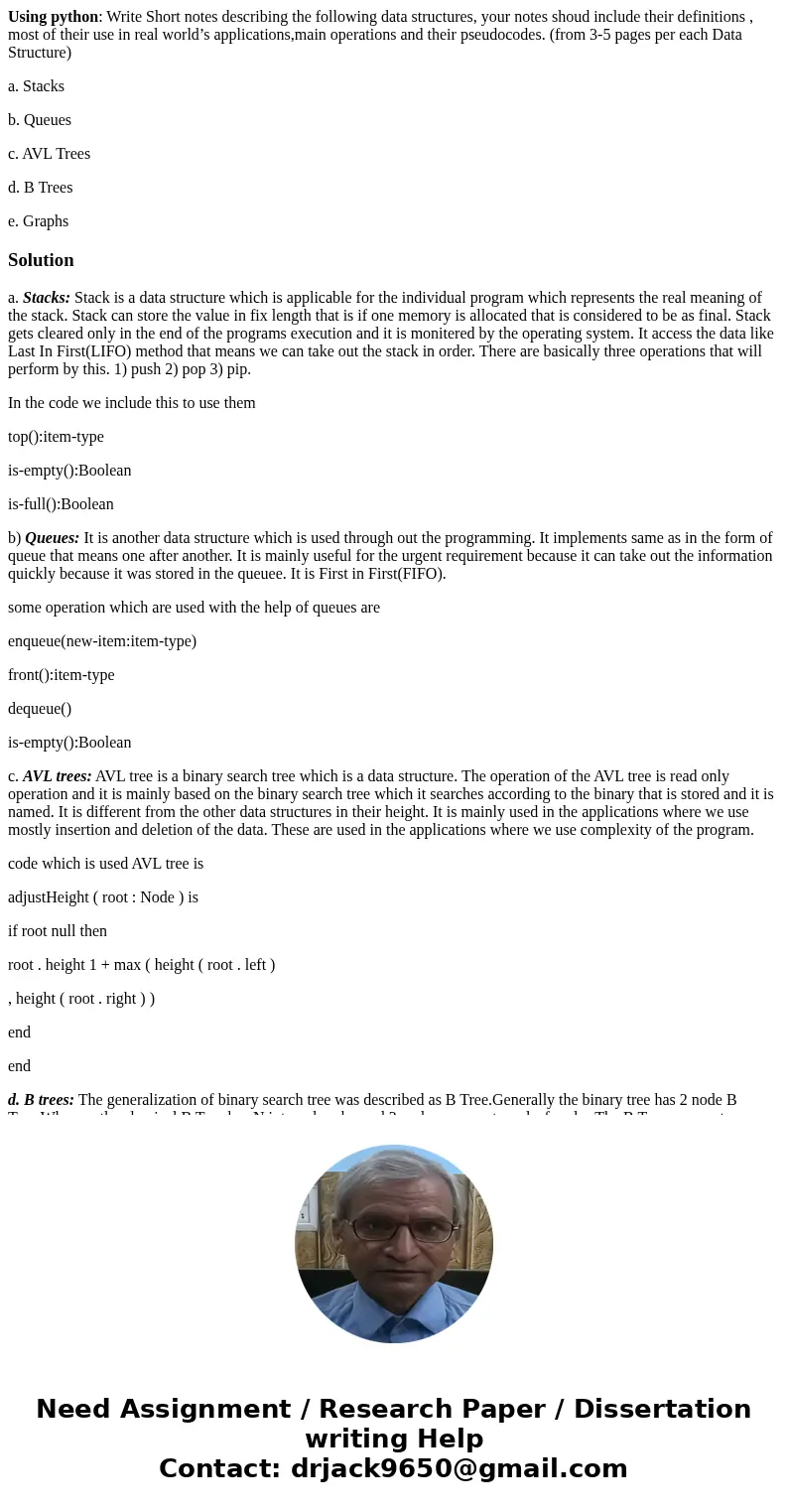 Using python: Write Short notes describing the following data structures, your notes shoud include their definitions , most of their use in real world’s applica Using python: Write Short notes describing the following data structures, your notes shoud include their definitions , most of their use in real world’s applica