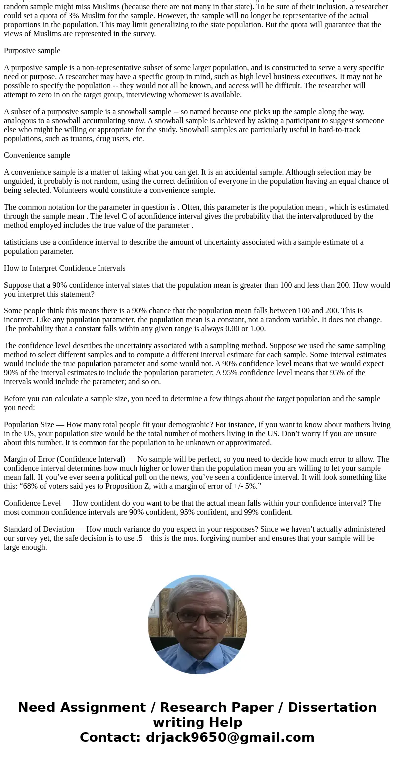 What are the differences in the various types of sampling? Discuss the concept of confidence intervals. What factors will you consider when determining sample s