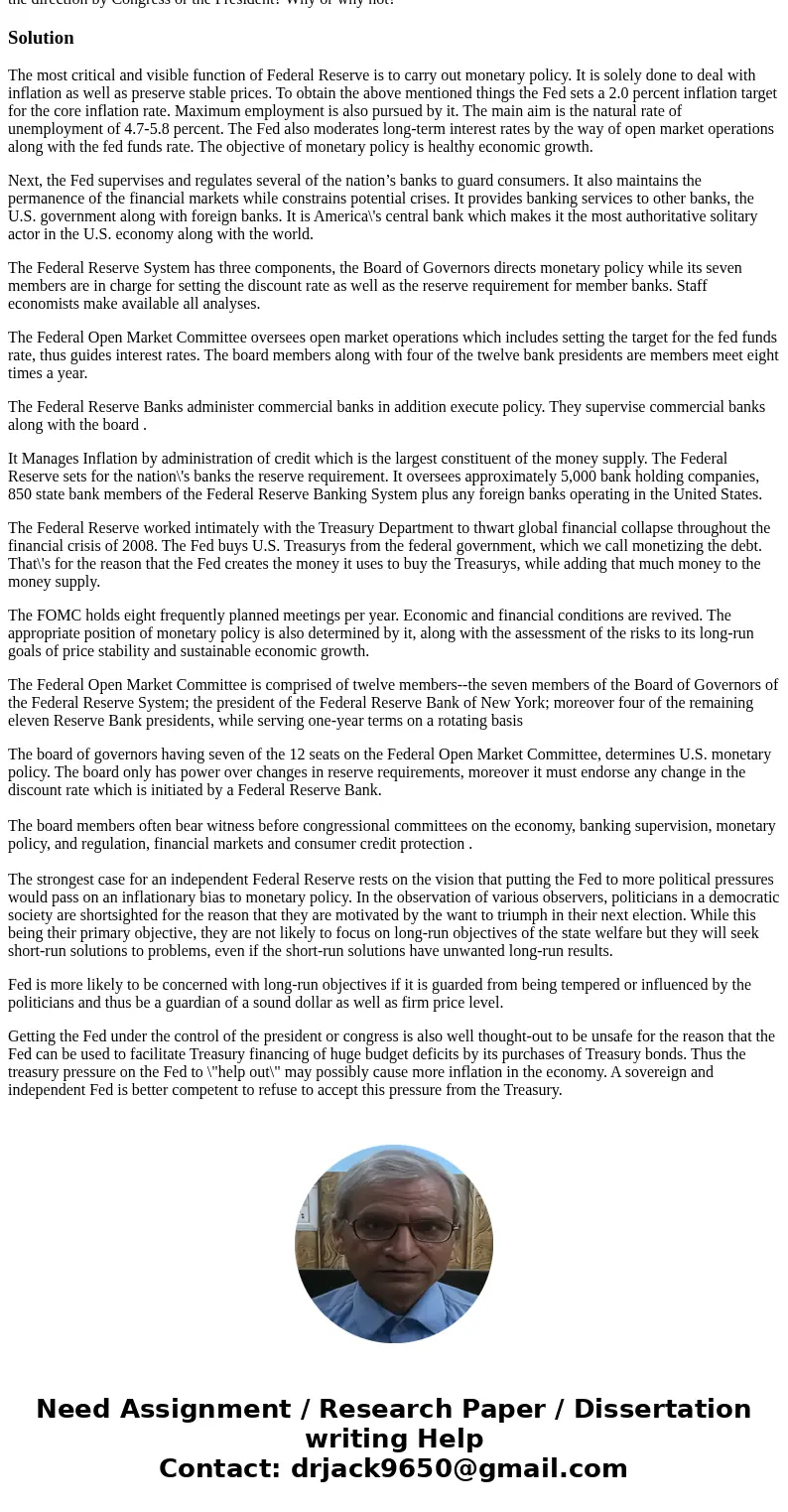 What is the major purpose of the Federal Reserve System? What is the responsibility of the Board of Governors and the Federal Open Market Committee? Should the 