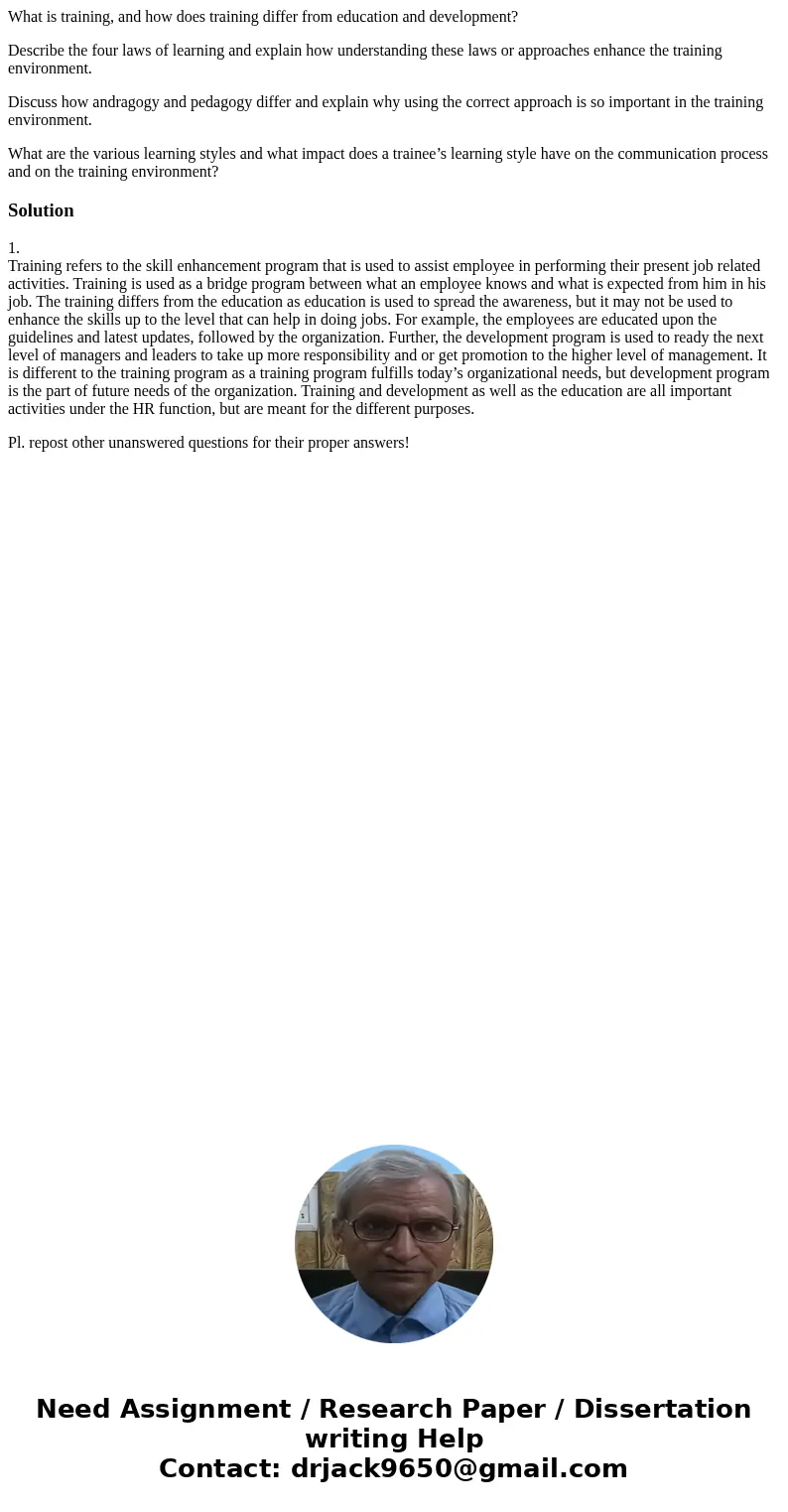 What is training, and how does training differ from education and development? Describe the four laws of learning and explain how understanding these laws or ap