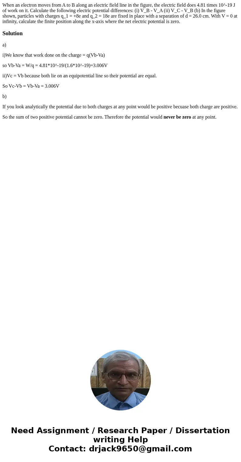 When an electron moves from A to B along an electric field line in the figure, the electric field does 4.81 times 10^-19 J of work on it. Calculate the followi  When an electron moves from A to B along an electric field line in the figure, the electric field does 4.81 times 10^-19 J of work on it. Calculate the followi