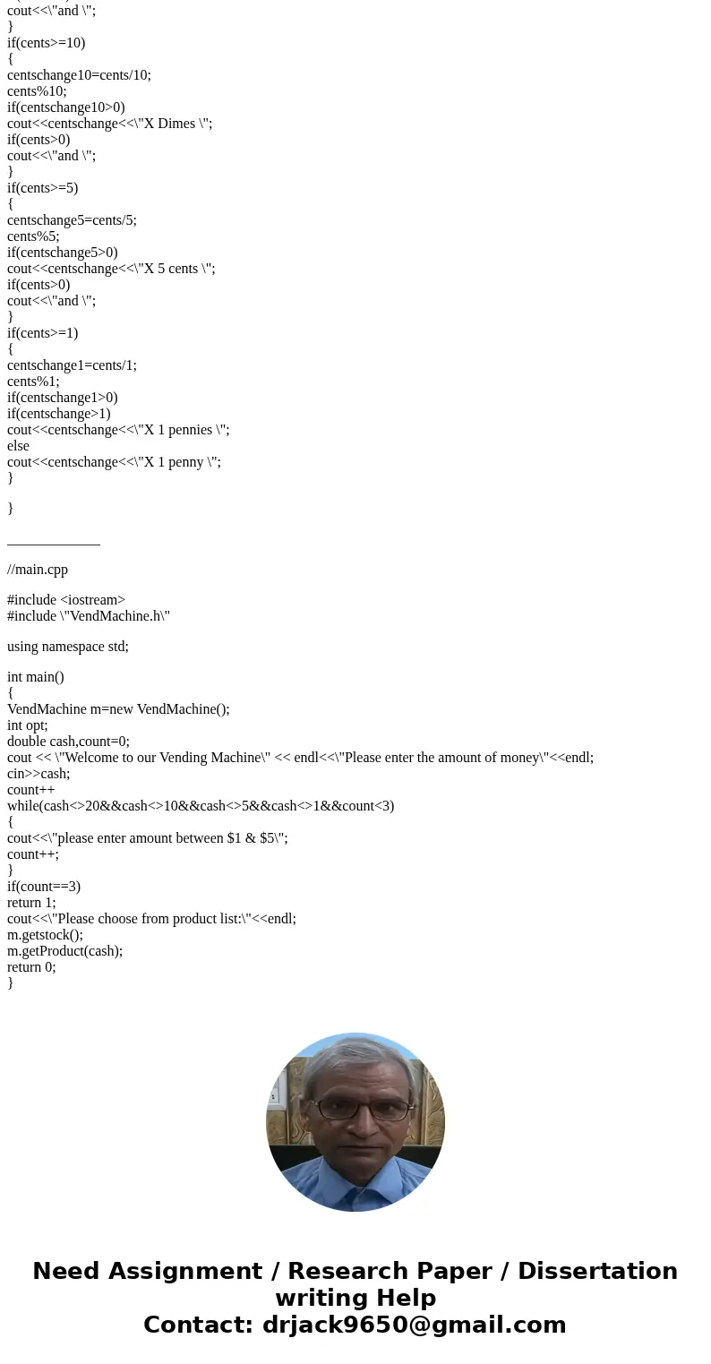 Write a C++ program for a Vending machine that gives the exact change for the customer. create a 3d Array for each 5 products, in the Array store (price, quanti Write a C++ program for a Vending machine that gives the exact change for the customer. create a 3d Array for each 5 products, in the Array store (price, quanti