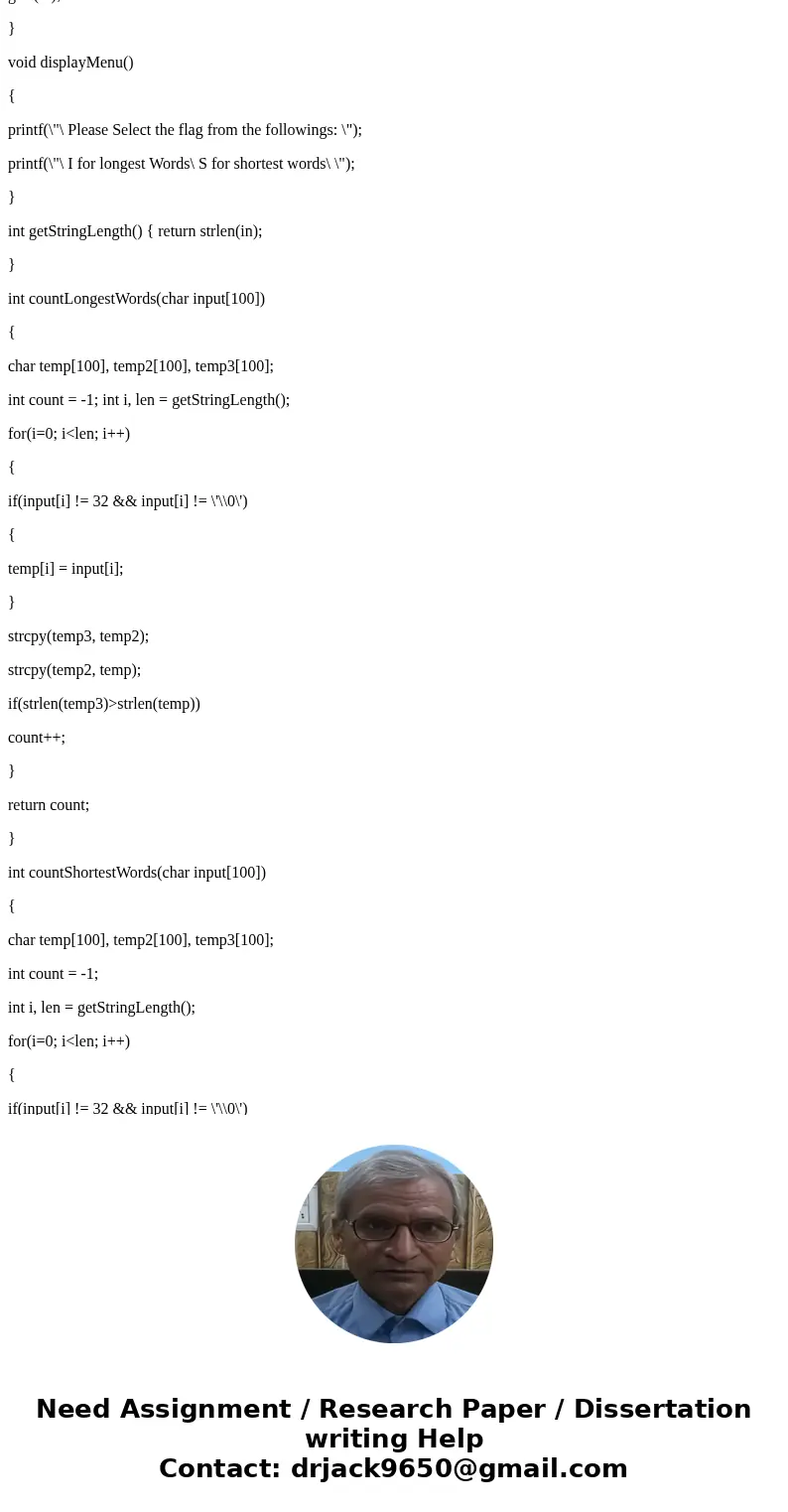 Write a C program to run on terminal find the count of words and optionally the longest and or shortest words in a string input by the user or coming from a fil Write a C program to run on terminal find the count of words and optionally the longest and or shortest words in a string input by the user or coming from a fil