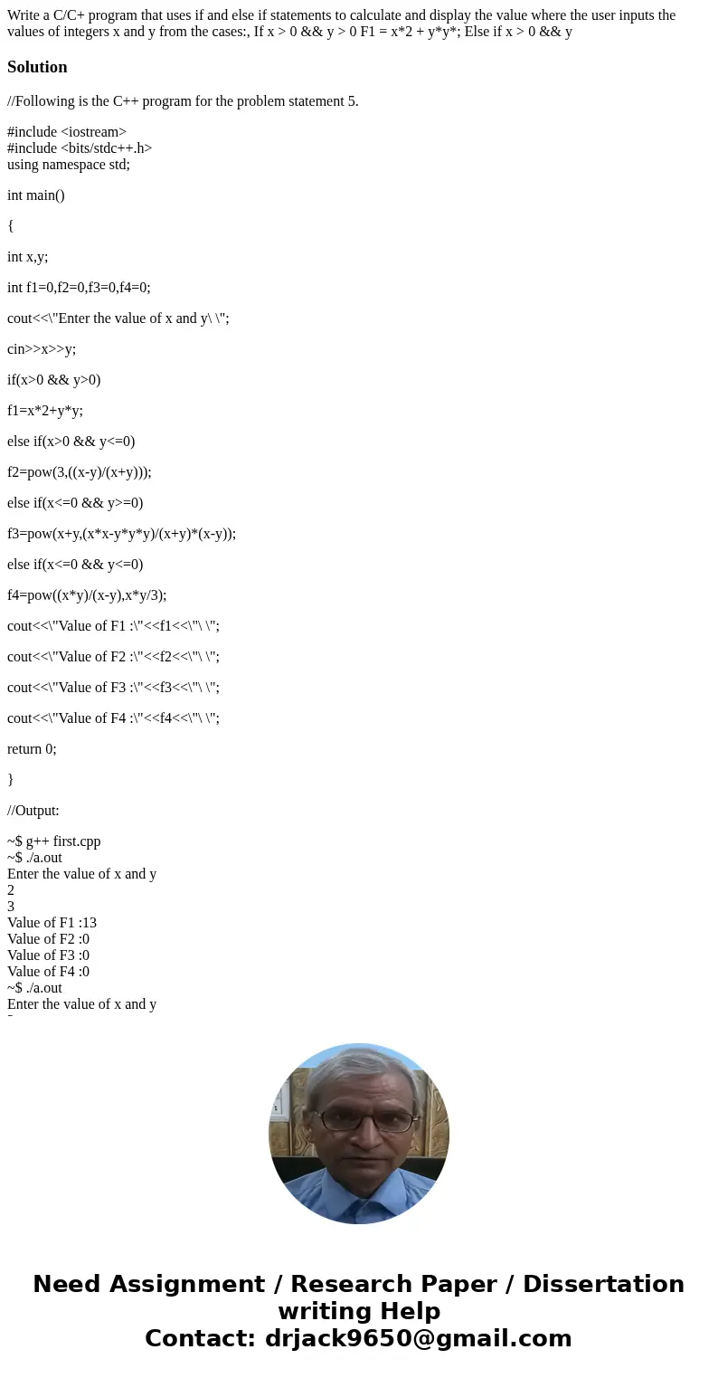 Write a C/C+ program that uses if and else if statements to calculate and display the value where the user inputs the values of integers x and y from the cases  Write a C/C+ program that uses if and else if statements to calculate and display the value where the user inputs the values of integers x and y from the cases
