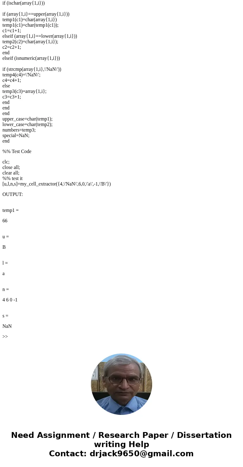  Write a function with the following header: function (upper case, lower case, numbers, special] = mycell_extractor(array) where _ array is a 1 _ n cell array E
