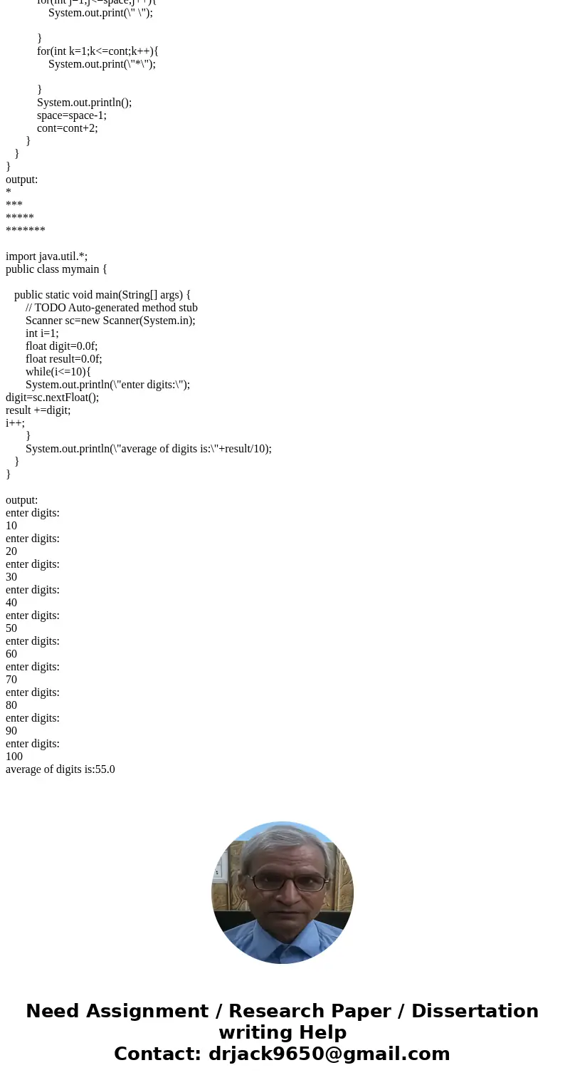 Write a main function to get 10 float numbers from user and print the average. Write a main function to get an int N from the user and print the following patt  Write a main function to get 10 float numbers from user and print the average. Write a main function to get an int N from the user and print the following patt