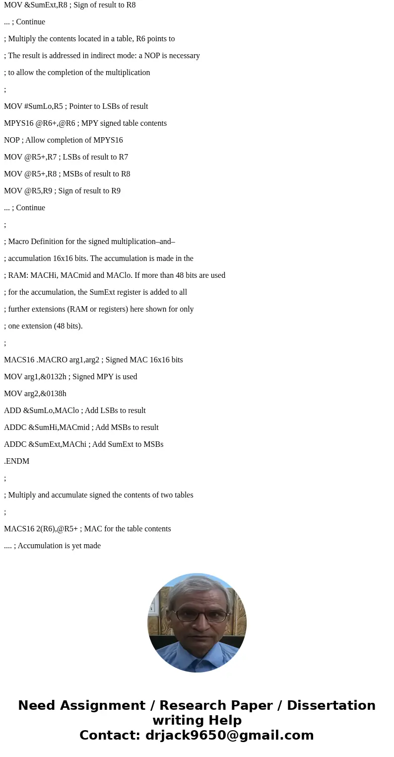 Write a program in assembler tor an up8086 (ACM\'86) to perform double precision multiplication. III. Write the same program of question II for the MSP 430.Sol  Write a program in assembler tor an up8086 (ACM\'86) to perform double precision multiplication. III. Write the same program of question II for the MSP 430.Sol