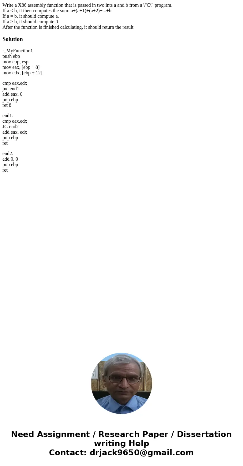 Write a X86 assembly function that is passed in two ints a and b from a \ Write a X86 assembly function that is passed in two ints a and b from a \