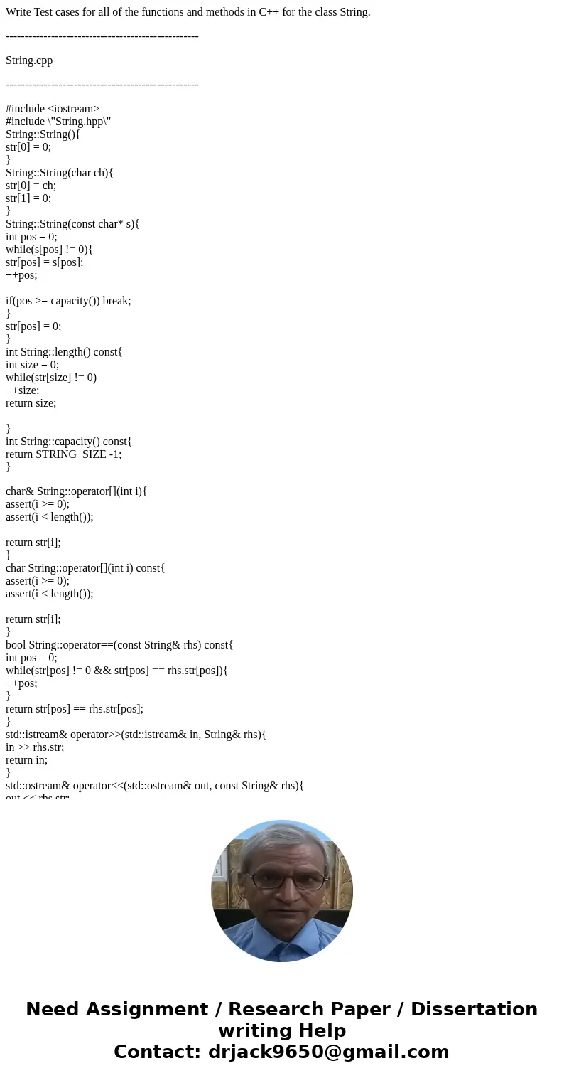 Write Test cases for all of the functions and methods in C++ for the class String. --------------------------------------------------- String.cpp -------------- Write Test cases for all of the functions and methods in C++ for the class String. --------------------------------------------------- String.cpp --------------