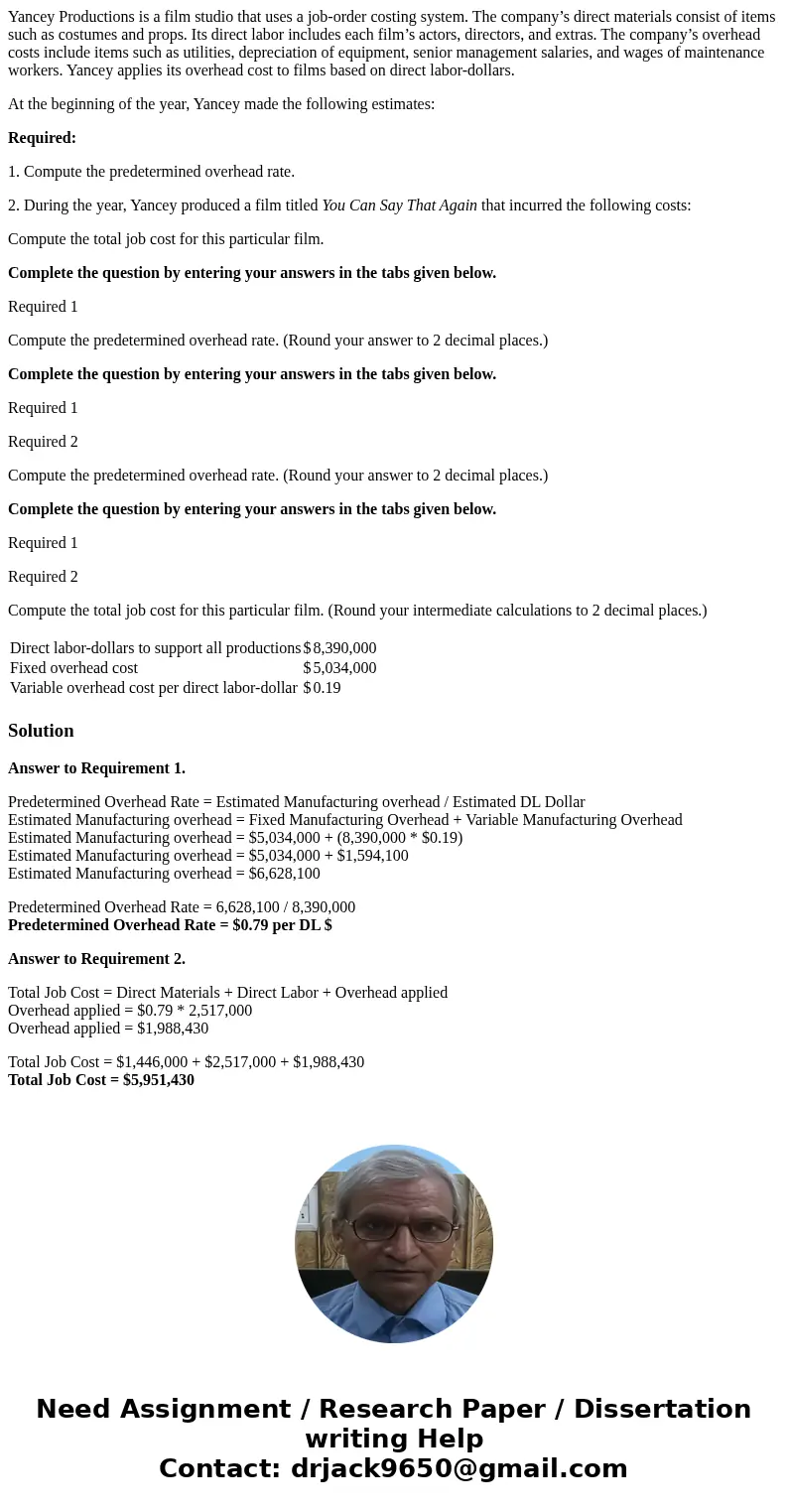 Yancey Productions is a film studio that uses a job-order costing system. The company’s direct materials consist of items such as costumes and props. Its direct