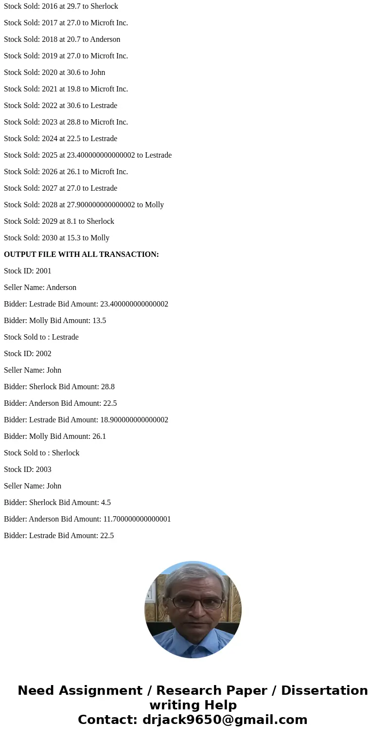  You are to create a stock market simulation game, which has many of the characteristics of real electronic commerce. The entities in the game are a bank, a sto