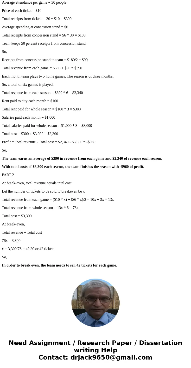  05 Question (s points) ? Seepage 246 A semiprofessional baseball team near your town plays two home games each month at the local baseball park. The team split