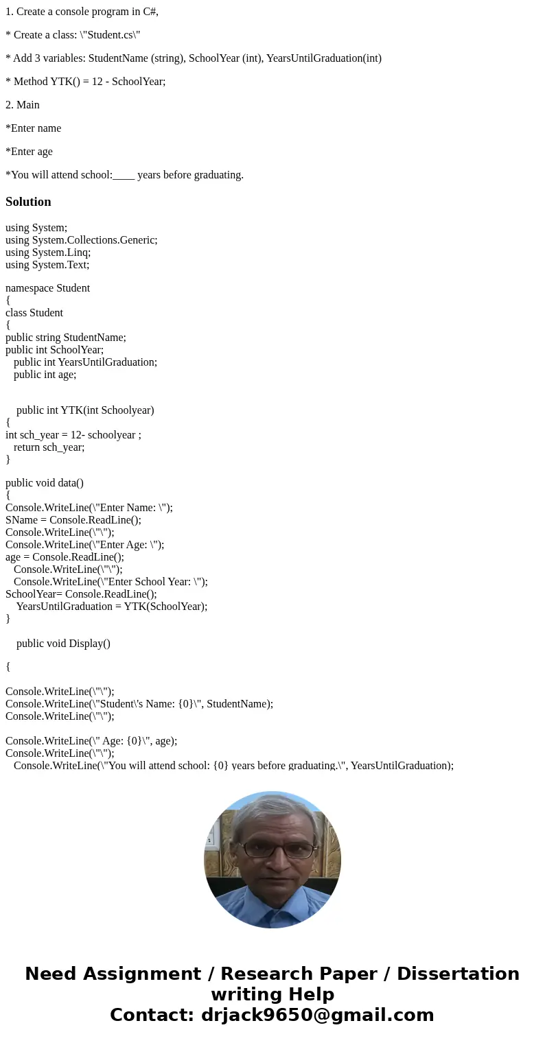 1. Create a console program in C#, * Create a class: \ 1. Create a console program in C#, * Create a class: \