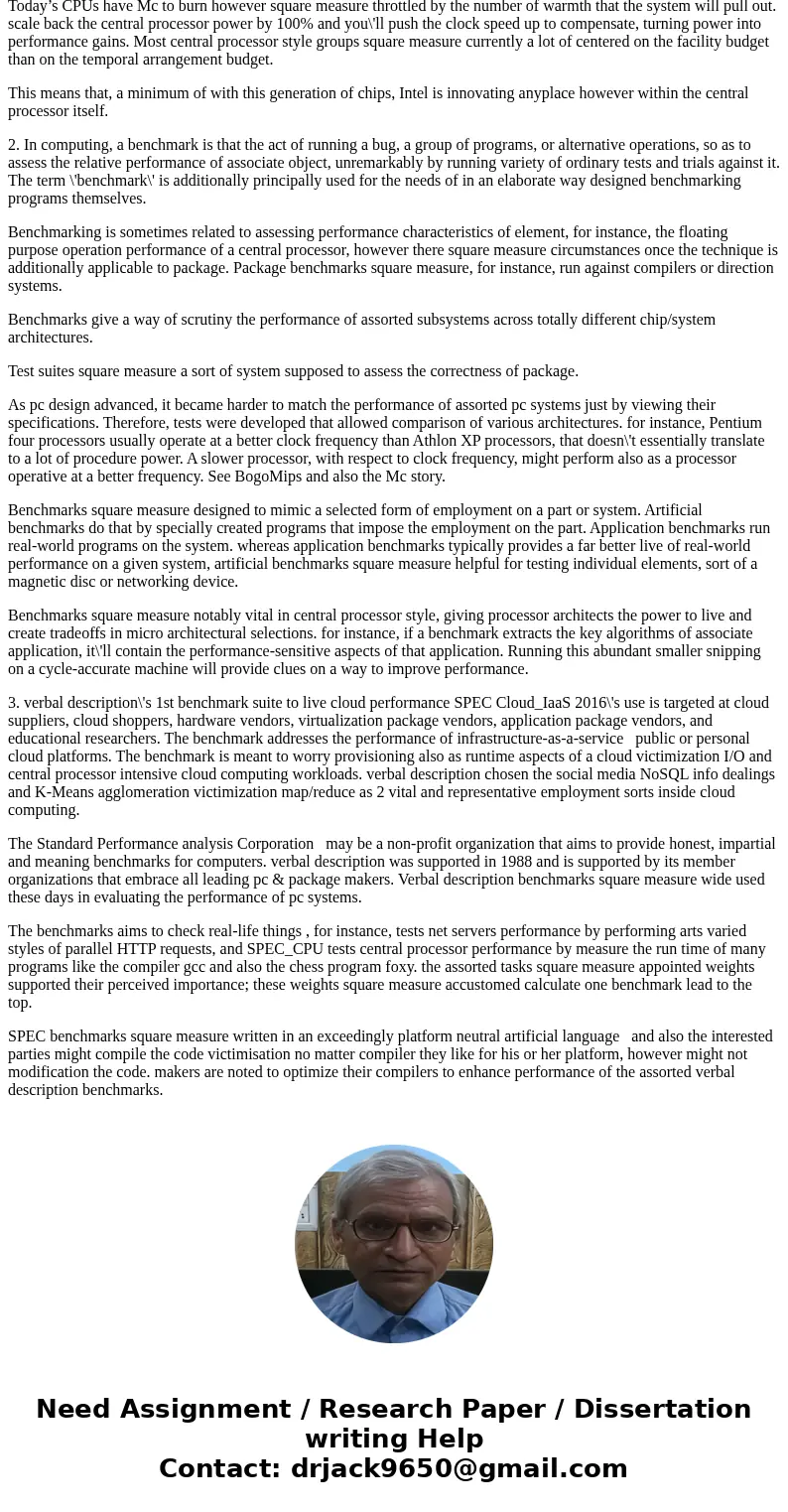 1. How is processor performance currently improved after we hit the processor power wall? 2. How is CPU benchmarked based on the execution time as suggested by  1. How is processor performance currently improved after we hit the processor power wall? 2. How is CPU benchmarked based on the execution time as suggested by