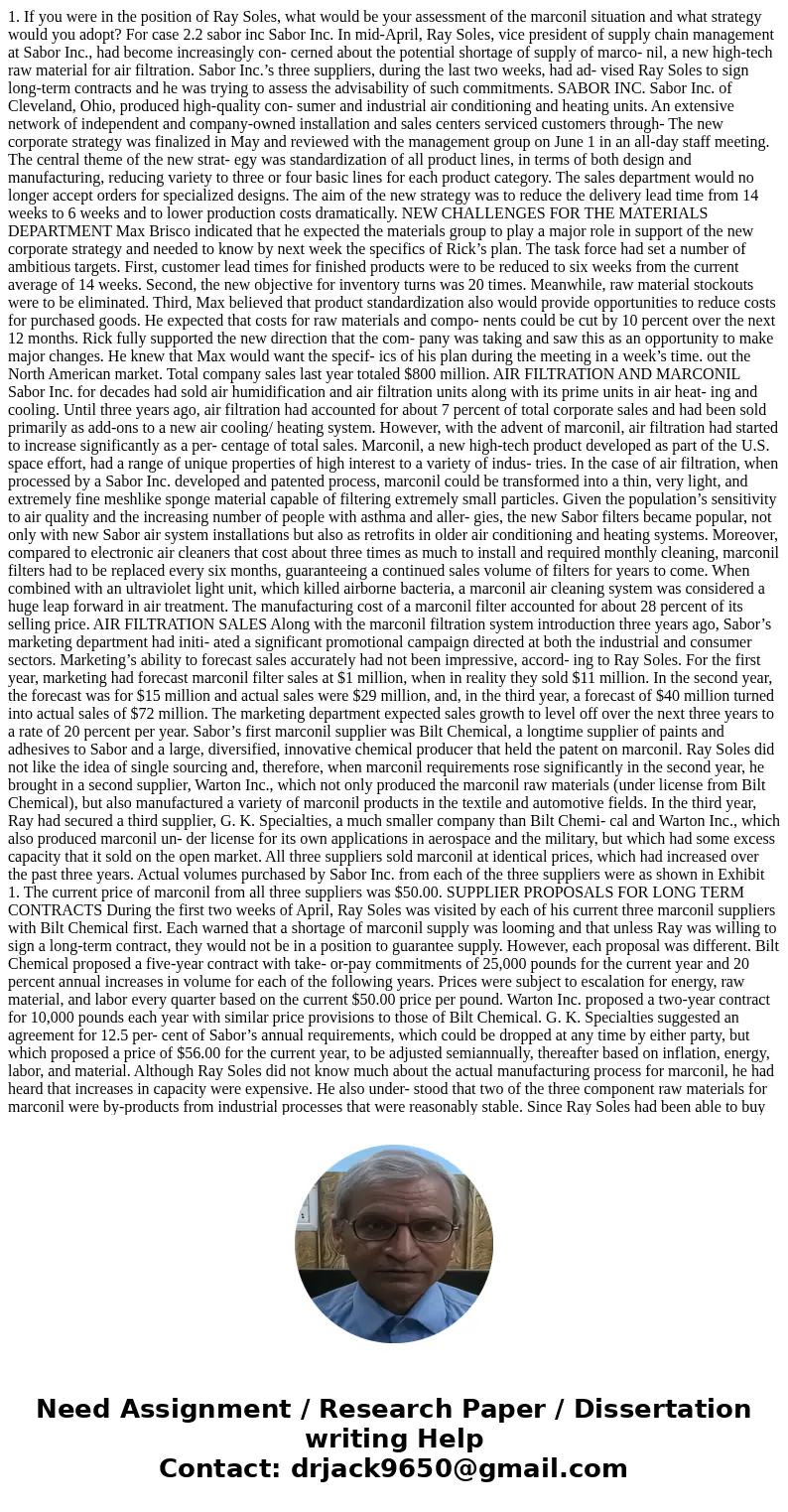 1. If you were in the position of Ray Soles, what would be your assessment of the marconil situation and what strategy would you adopt? For case 2.2 sabor inc S 1. If you were in the position of Ray Soles, what would be your assessment of the marconil situation and what strategy would you adopt? For case 2.2 sabor inc S