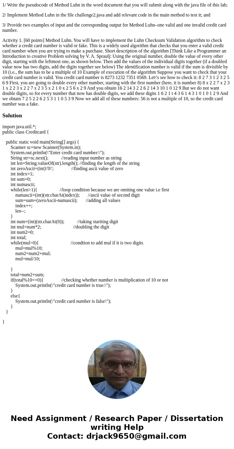1/ Write the pseudocode of Method Luhn in the word document that you will submit along with the java file of this lab; 2/ Implement Method Luhn in the file chal 1/ Write the pseudocode of Method Luhn in the word document that you will submit along with the java file of this lab; 2/ Implement Method Luhn in the file chal