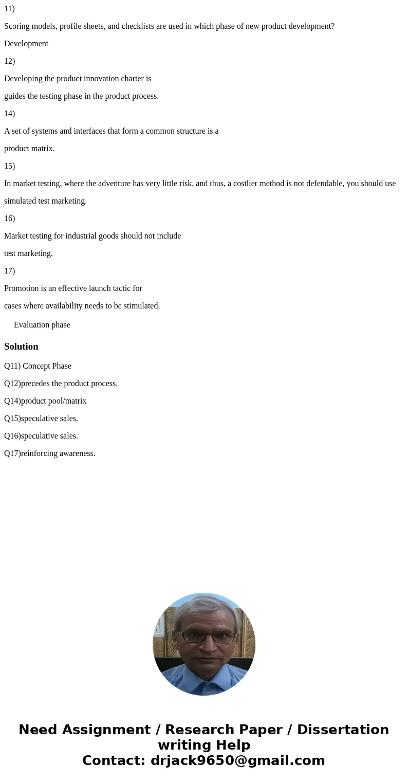 11) Scoring models, profile sheets, and checklists are used in which phase of new product development? Development 12) Developing the product innovation charter 11) Scoring models, profile sheets, and checklists are used in which phase of new product development? Development 12) Developing the product innovation charter