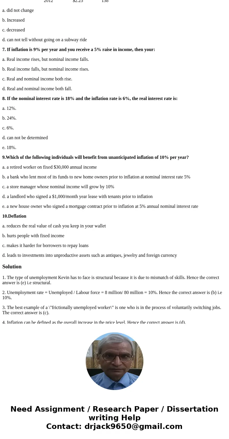 1.Kevin has lost his job in an automobile plant because of the use of robots for welding on the assembly line. Kevin plans to go to technical school to learn ho 1.Kevin has lost his job in an automobile plant because of the use of robots for welding on the assembly line. Kevin plans to go to technical school to learn ho