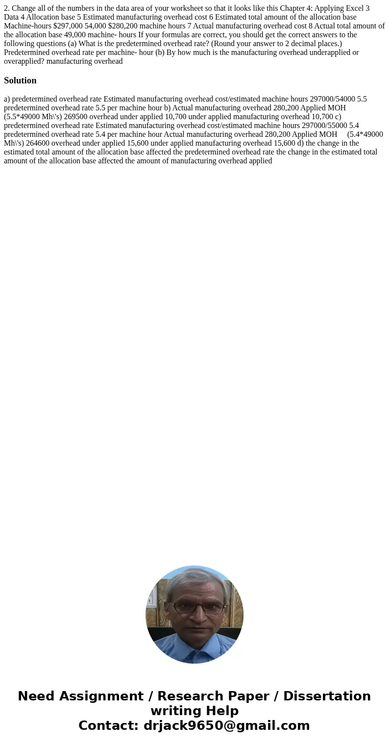  2. Change all of the numbers in the data area of your worksheet so that it looks like this Chapter 4: Applying Excel 3 Data 4 Allocation base 5 Estimated manuf