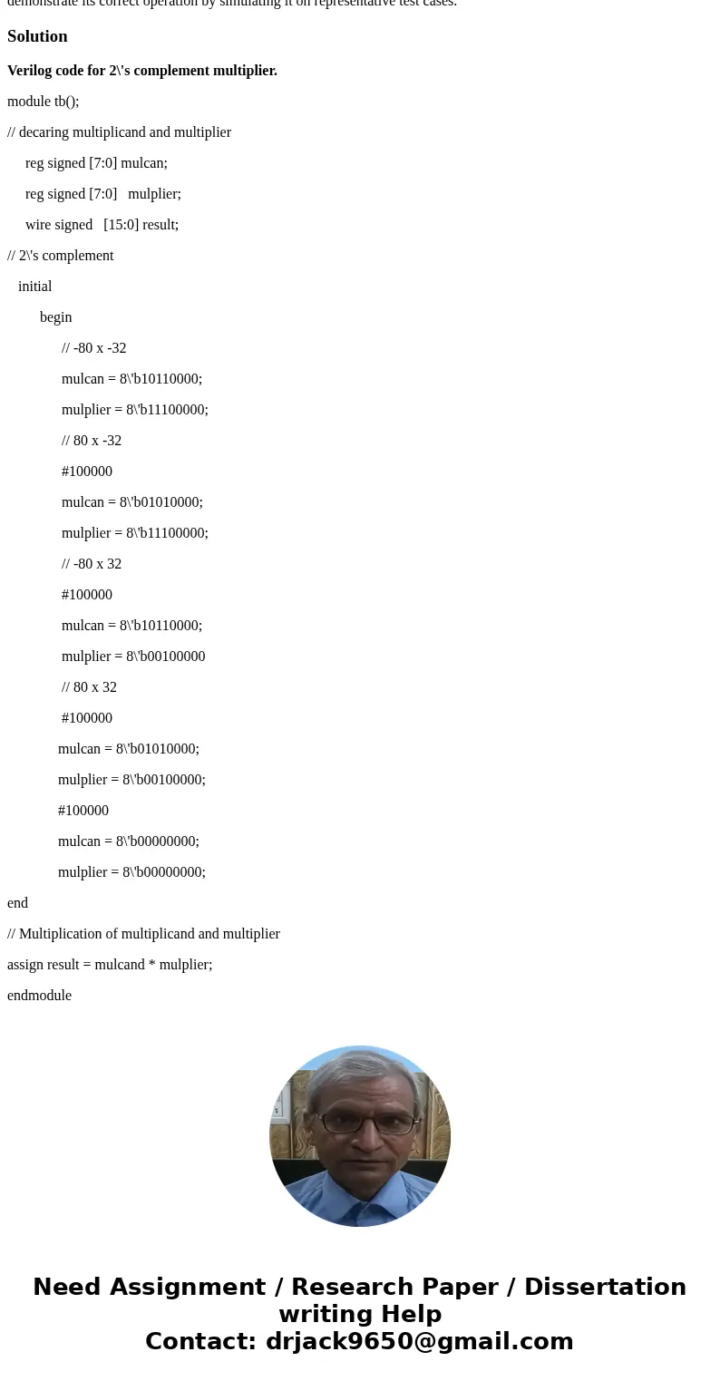  2\'s complement multiplier, design. Design a multiplier for 2\'s complement binary numbers. Consider two approaches: Sign extend the partial products to deal w