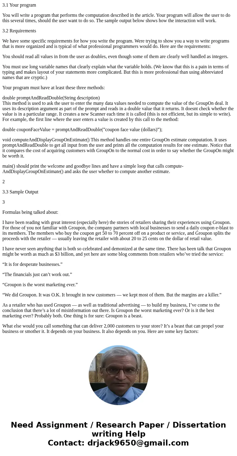 3.1 Your program You will write a program that performs the computation described in the article. Your program will allow the user to do this several times, sho 3.1 Your program You will write a program that performs the computation described in the article. Your program will allow the user to do this several times, sho