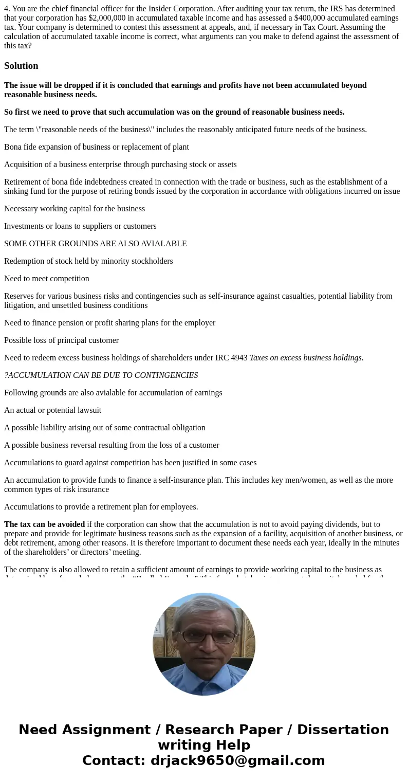  4. You are the chief financial officer for the Insider Corporation. After auditing your tax return, the IRS has determined that your corporation has $2,000,000