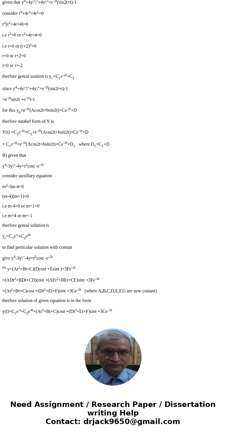  6. [15 pts. Determine a suitable form for Y() if the method of unde- termined coefficients is to be used. Do not evaluate the constants. (sin 2t t) -1 y t cost