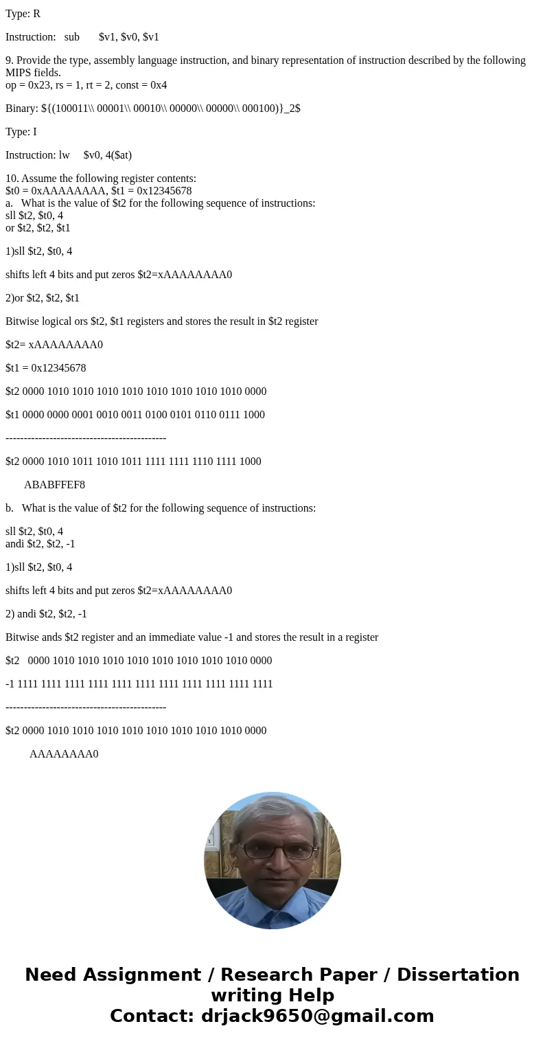 8. Provide the type, assembly language instruction, and binary representation of instruction described by the following MIPS fields. op = 0, rs = 3, rt = 2, rd  8. Provide the type, assembly language instruction, and binary representation of instruction described by the following MIPS fields. op = 0, rs = 3, rt = 2, rd