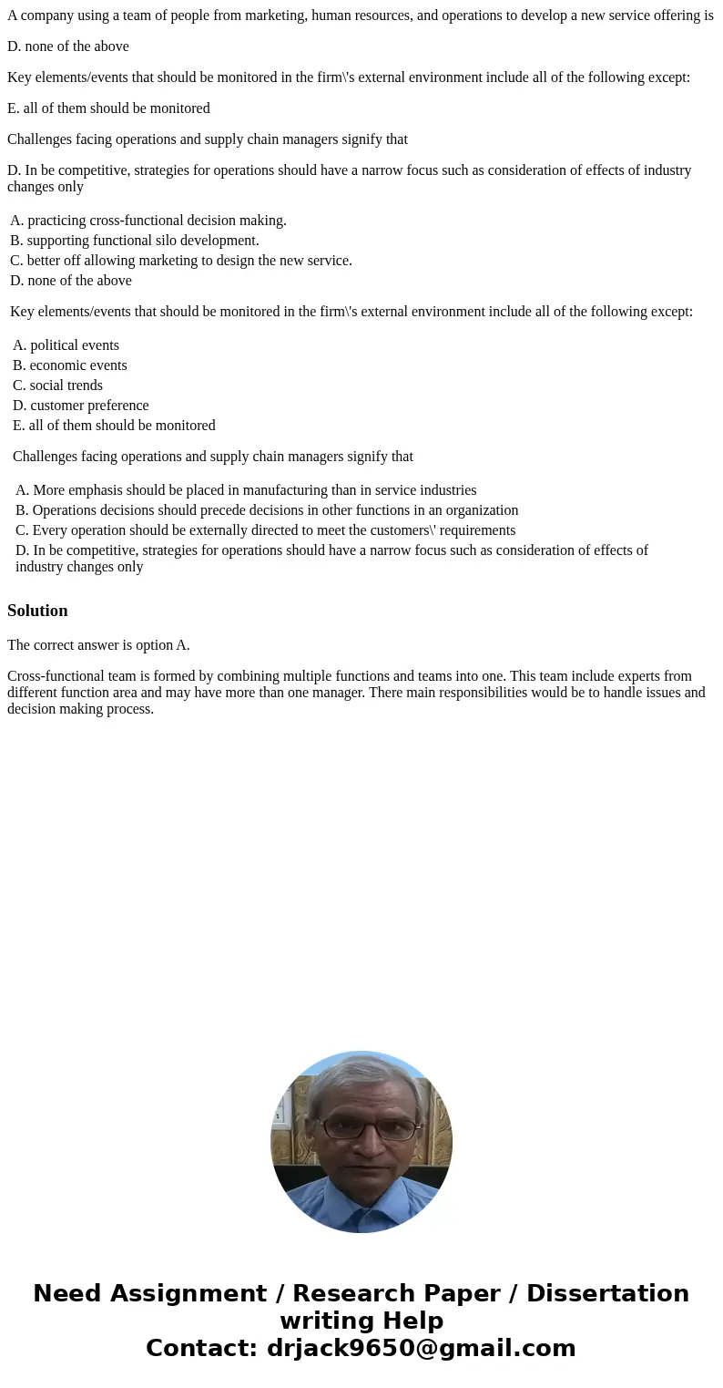 A company using a team of people from marketing, human resources, and operations to develop a new service offering is D. none of the above Key elements/events t A company using a team of people from marketing, human resources, and operations to develop a new service offering is D. none of the above Key elements/events t