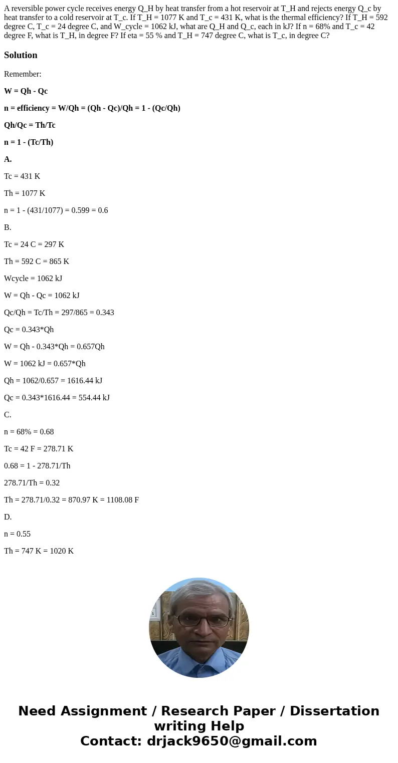  A reversible power cycle receives energy Q_H by heat transfer from a hot reservoir at T_H and rejects energy Q_c by heat transfer to a cold reservoir at T_c. I