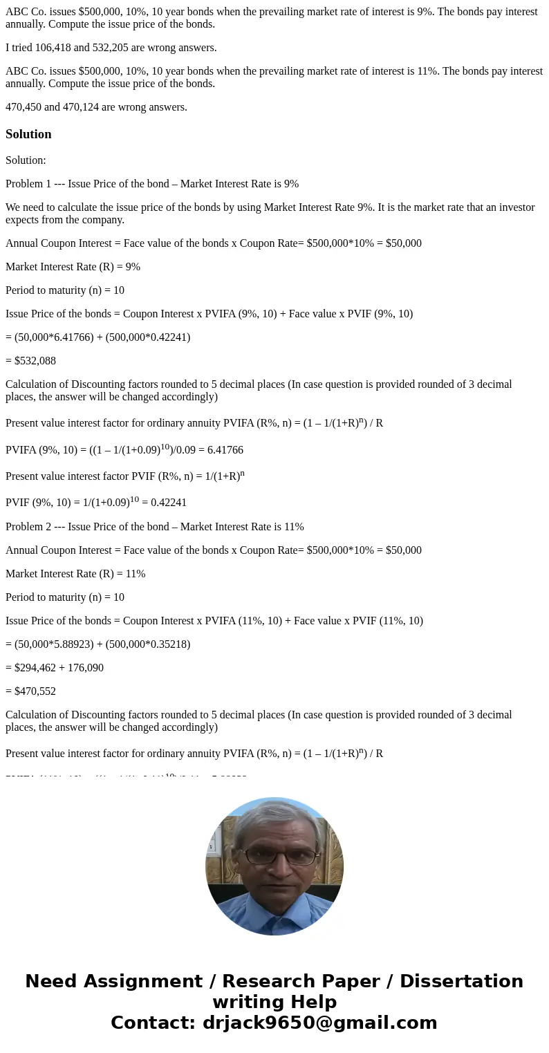 ABC Co. issues $500,000, 10%, 10 year bonds when the prevailing market rate of interest is 9%. The bonds pay interest annually. Compute the issue price of the b ABC Co. issues $500,000, 10%, 10 year bonds when the prevailing market rate of interest is 9%. The bonds pay interest annually. Compute the issue price of the b