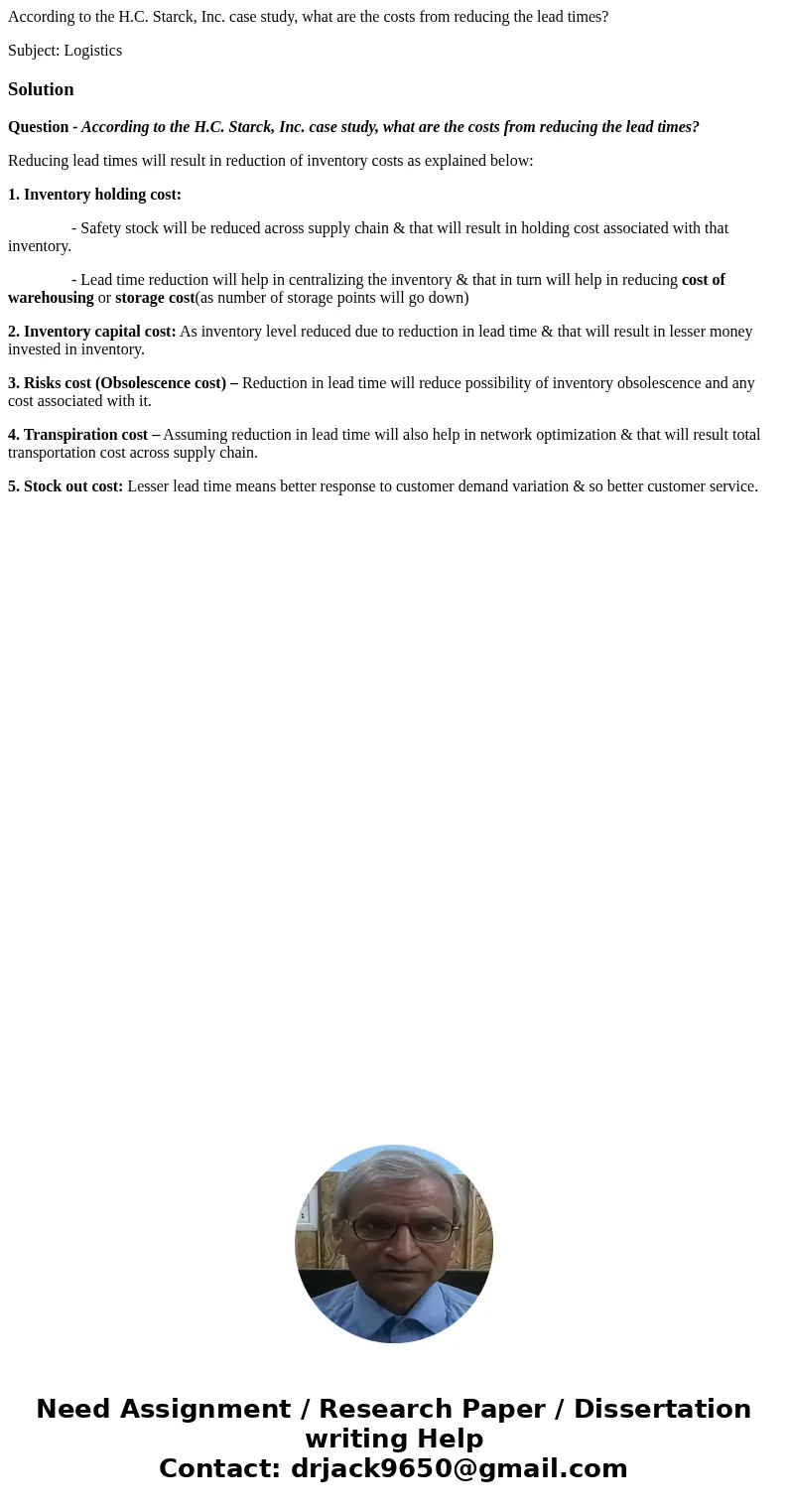 According to the H.C. Starck, Inc. case study, what are the costs from reducing the lead times? Subject: LogisticsSolutionQuestion - According to the H.C. Starc