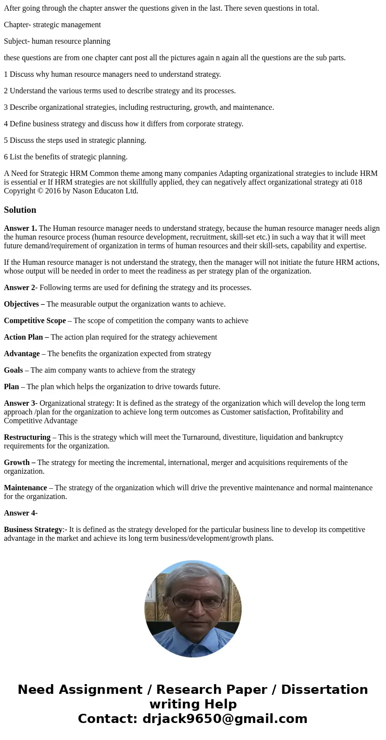 After going through the chapter answer the questions given in the last. There seven questions in total. Chapter- strategic management Subject- human resource pl
