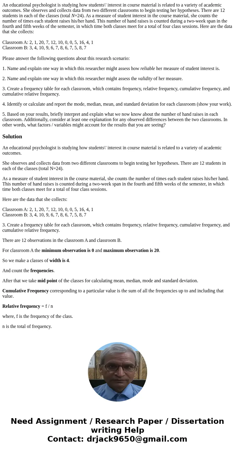 An educational psychologist is studying how students\' interest in course material is related to a variety of academic outcomes. She observes and collects data 