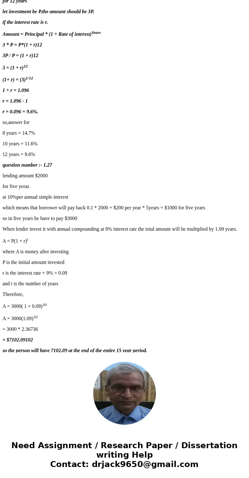  Answer: 1.21 and 1.27 Show work with clear hand write please 10 CHAP. 1] BASIC CONCEPTS At what rate of interest, compounded annually, will an investment tripl