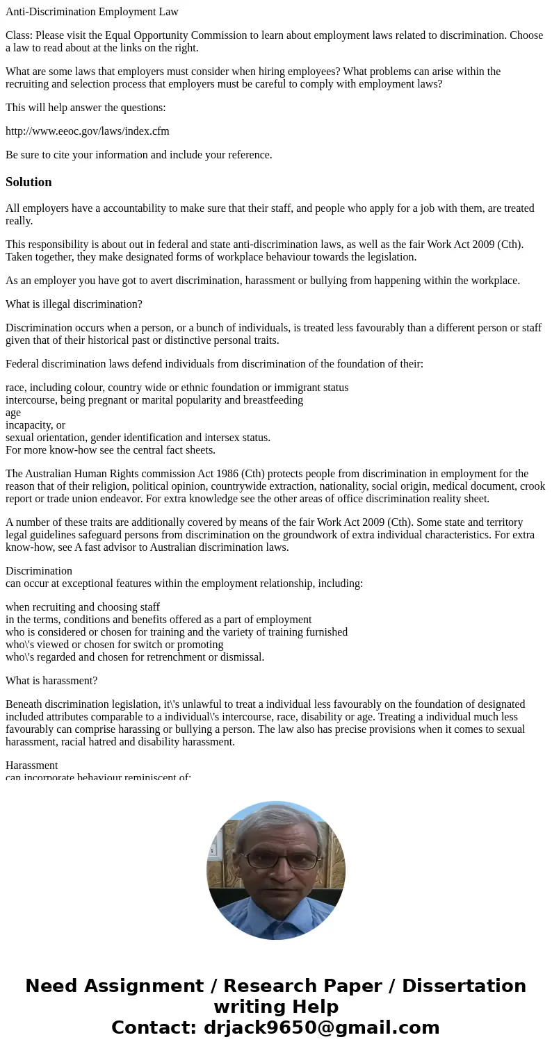 Anti-Discrimination Employment Law Class: Please visit the Equal Opportunity Commission to learn about employment laws related to discrimination. Choose a law t