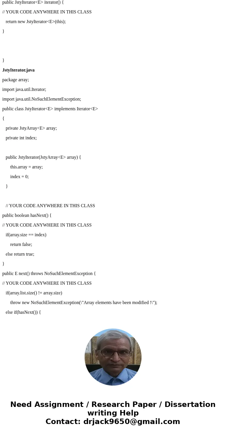 Array with Iterator. Java style Implement an array data structure as a class JstyArray<E> to support the Iterable interface such that the following code w Array with Iterator. Java style Implement an array data structure as a class JstyArray<E> to support the Iterable interface such that the following code w