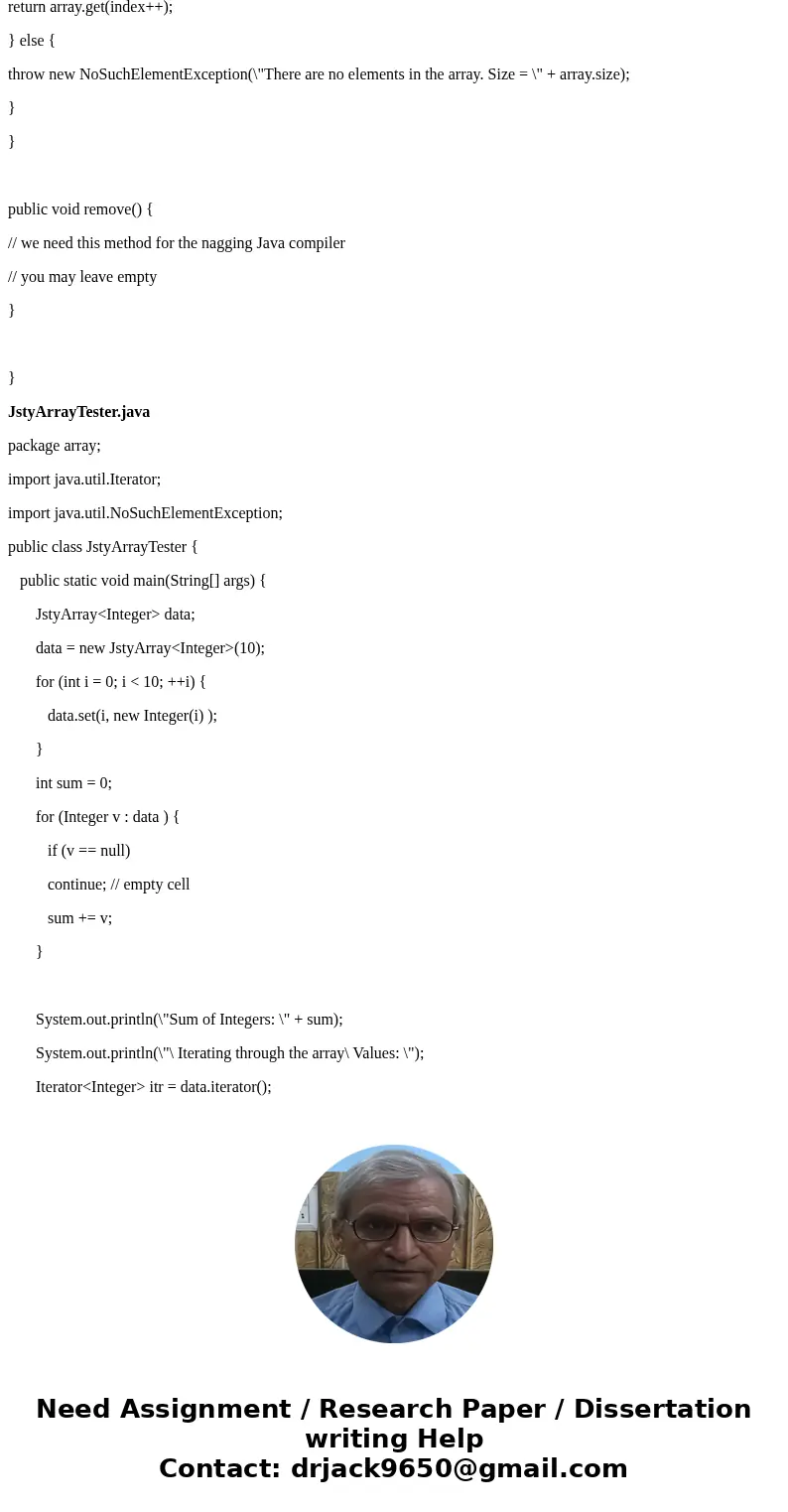 Array with Iterator. Java style Implement an array data structure as a class JstyArray<E> to support the Iterable interface such that the following code w Array with Iterator. Java style Implement an array data structure as a class JstyArray<E> to support the Iterable interface such that the following code w