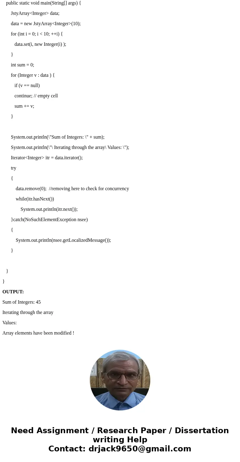 Array with Iterator. Java style Implement an array data structure as a class JstyArray<E> to support the Iterable interface such that the following code w Array with Iterator. Java style Implement an array data structure as a class JstyArray<E> to support the Iterable interface such that the following code w