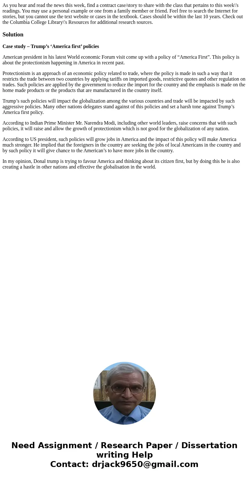 As you hear and read the news this week, find a contract case/story to share with the class that pertains to this week\'s readings. You may use a personal examp As you hear and read the news this week, find a contract case/story to share with the class that pertains to this week\'s readings. You may use a personal examp