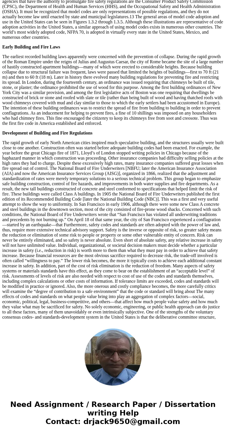 Assume you are sitting around the table in the fire station and having a discussion on the standardization of the life safety code or fire and building codes wh Assume you are sitting around the table in the fire station and having a discussion on the standardization of the life safety code or fire and building codes wh