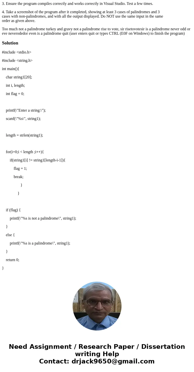 C Programming Problem 1. Palindromes A palindrome is a word or a phrase that reads the same backward as forward, e.g., “madam” or “nurses run”, or “never odd or C Programming Problem 1. Palindromes A palindrome is a word or a phrase that reads the same backward as forward, e.g., “madam” or “nurses run”, or “never odd or