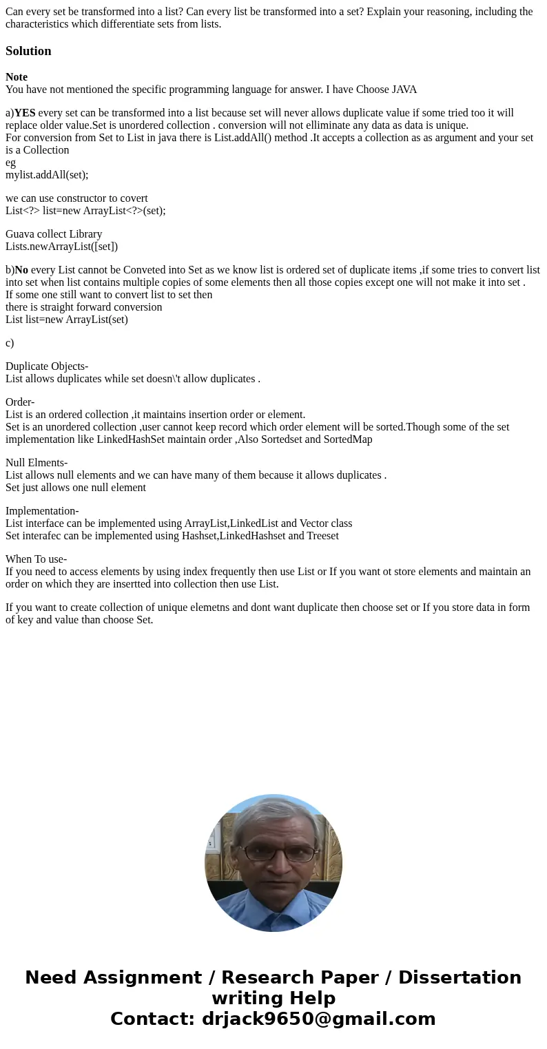 Can every set be transformed into a list? Can every list be transformed into a set? Explain your reasoning, including the characteristics which differentiate s  Can every set be transformed into a list? Can every list be transformed into a set? Explain your reasoning, including the characteristics which differentiate s