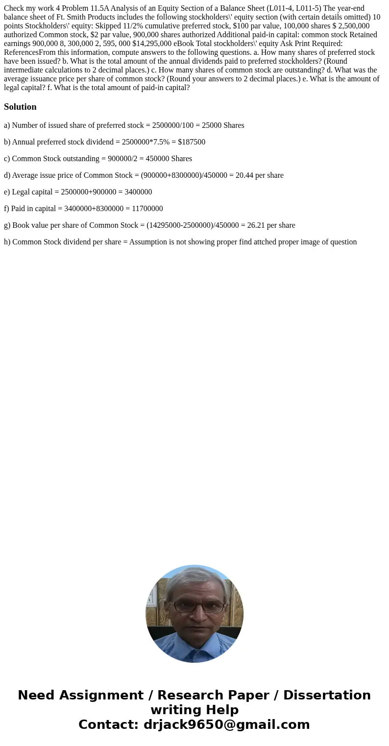  Check my work 4 Problem 11.5A Analysis of an Equity Section of a Balance Sheet (L011-4, L011-5) The year-end balance sheet of Ft. Smith Products includes the f